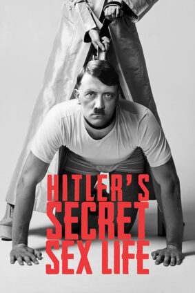 Hitler’s Secret Sex Life